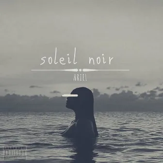 Soleil Noir by Ariel