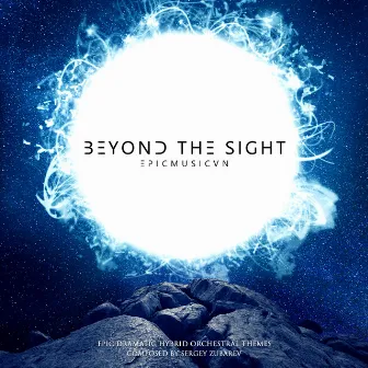 Beyond the Sight (Epicmusicvn Series) by Sergey Zubarev