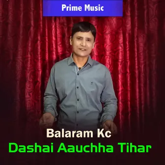 Dashai Aauchha Tihar by 