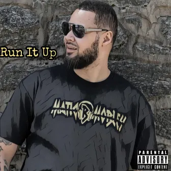 Run It Up by Matic B Mobley