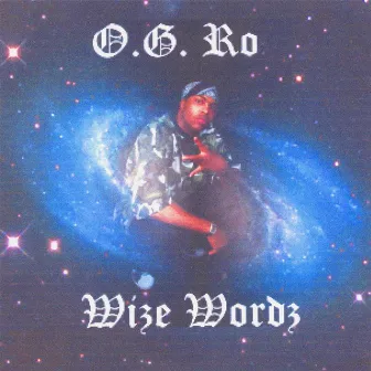 WIZE WORDZ by O.G. Ro