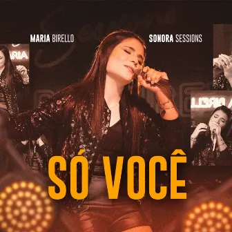 Só Você by Maria Birello