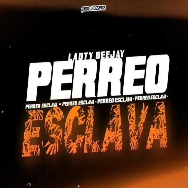 PERREO ESCLAVA