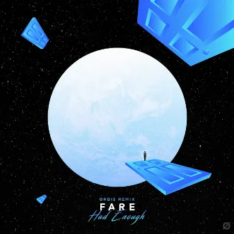 Had Enough (Orbis Remix) by Fare