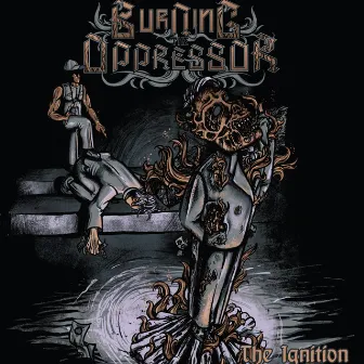 THE Ignition by Burning the Oppressor