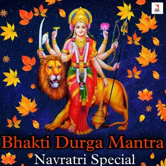 Bhakti Durga Mantra Navratri Special by Siddharth Shrivastav