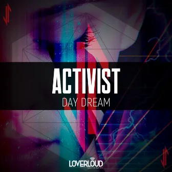 Day Dream by Activist