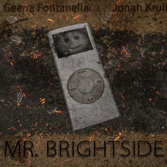 Mr. Brightside by Geena Fontanella