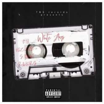 White Flagz X Stonie Rivers by Oth Hizzle