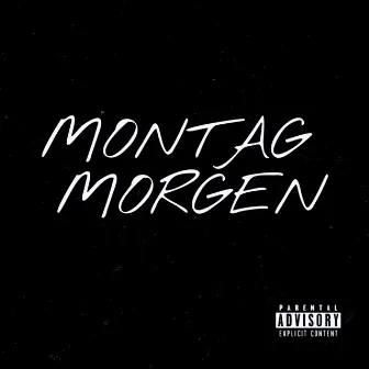 Montag Morgen by Eastside