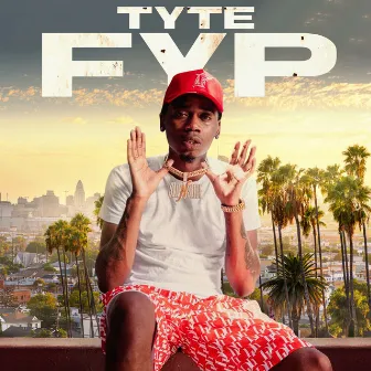 FYP by TYTE