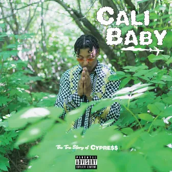 Cali Baby (The Tru Story of Cypress) by Cypress