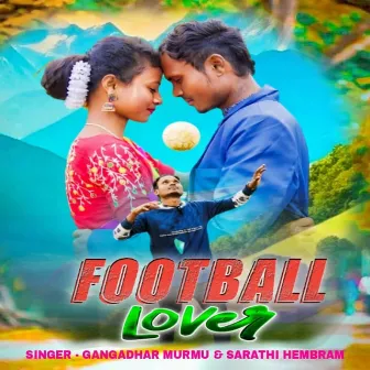 Football Lover by Sarathi Hembram