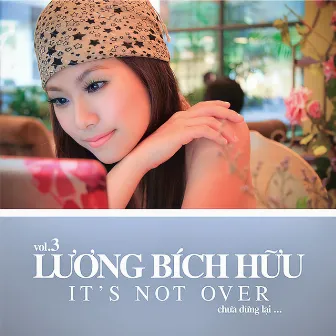 It's Not Over by Lương Bích Hữu