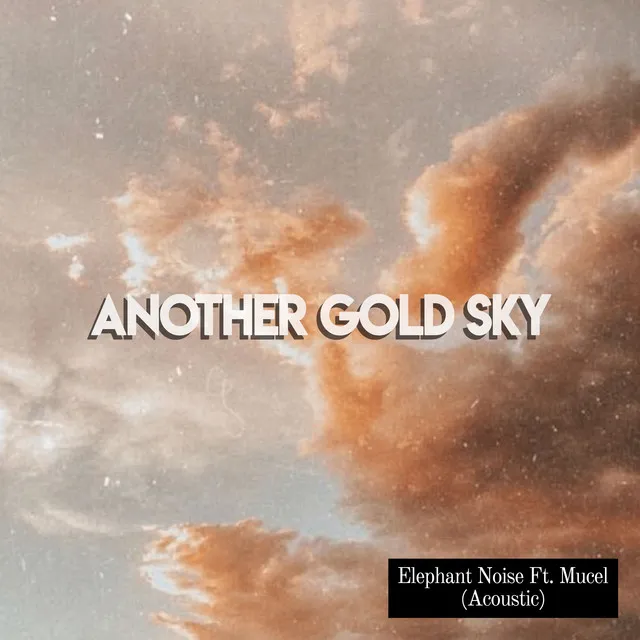 Another Gold Sky - Acoustic Version