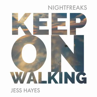 Keep on Walking by Nightfreaks