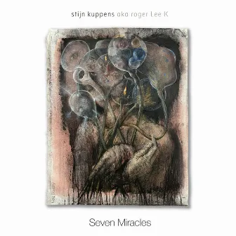 Seven Miracles by Stijn Kuppens