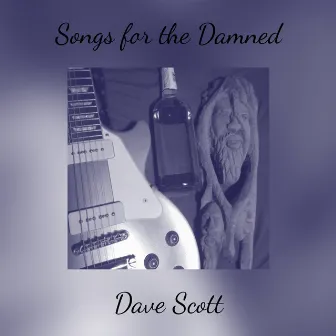 Songs for the Damned by Unknown Artist