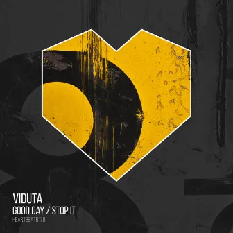 Good Day: Stop It (Edit) by Viduta