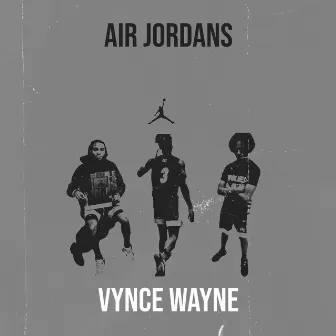 Air Jordans by Vynce Wayne