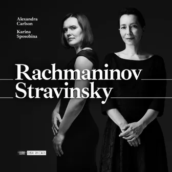 Rachmaninov - Stravinsky by Alexandra Carlson