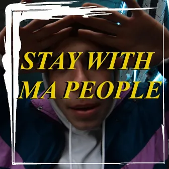 Stay With Ma People by Bau