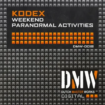 Weekend / Paranormal Activities by Kodex