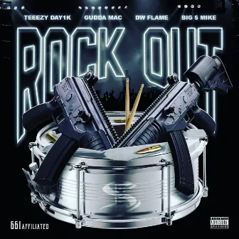 Rock Out (feat. Teeezy Day1k, Gudda Mac & Dw Flame) by Big $ Mike