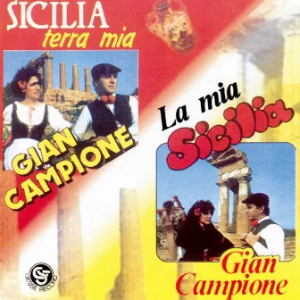 Sicilia terra mia: La mia Sicilia by Gian Campione