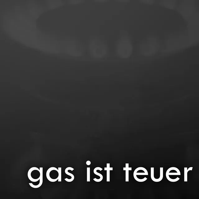 gas ist teuer