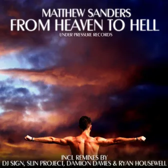 From Heaven to Hell by Matthew Sanders