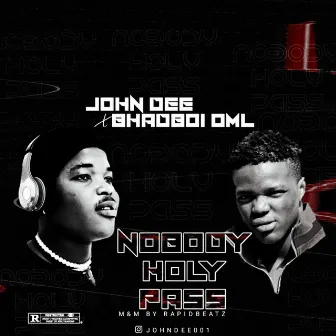 Nobody Holy Pass by John Dee