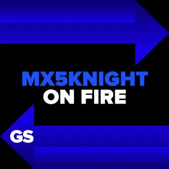 On Fire by Mx5Knight