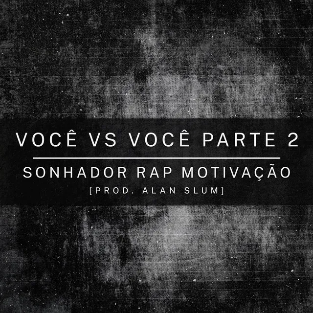 Você Vs Você, Pt. 2