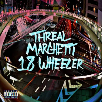 18Wheeler by Threal Marchetti