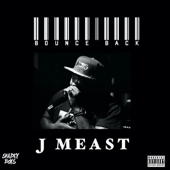 Bounce Back by J Meast