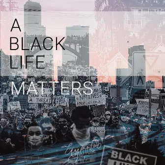 A Black Life Matters by Eugene Cole