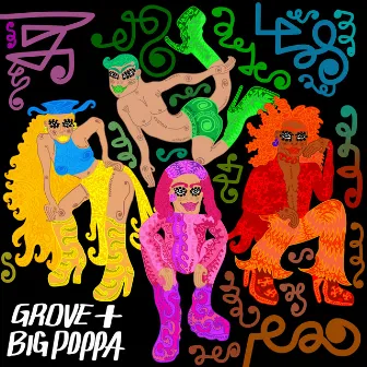 Big Poppa by Grove