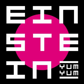 Einstein (Extended Version) by Yum Yum