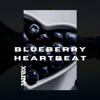 Blueberry Heartbeat by DJ Wrex