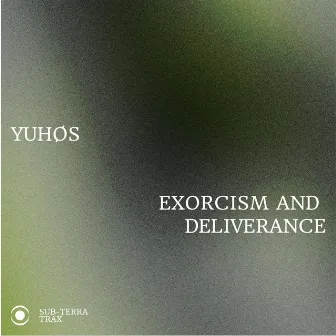 Exorcism And Deliverance by Yuhøs