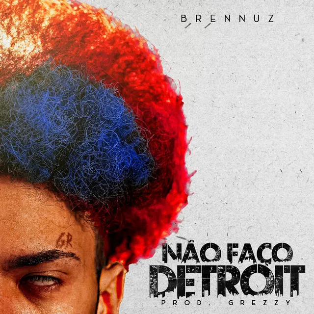 NÃO FAÇO DETROIT