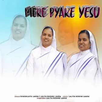 Mere Pyare Yesu by 