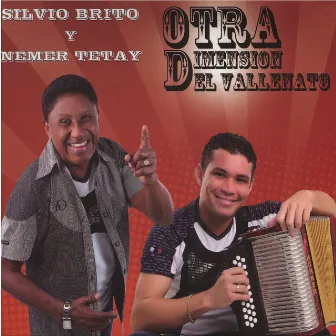 Otra Dimension Del Vallenato by Silvio Brito