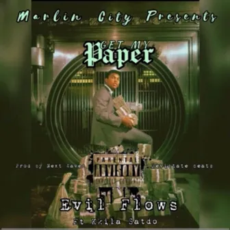 Get My Paper by Evil Flows