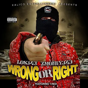 Wrong or Right by ZMoney343