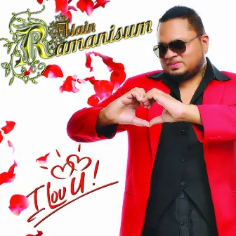 I Lov U by Alain Ramanisum