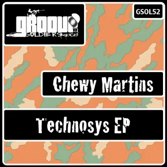 Technosys EP by Chewy Martins