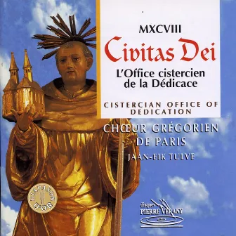 Civitas Dei. L'office cistercien de la Dédicace by Choeur grégorien de Paris