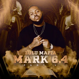 Mark 6.4, Pt. 1 by ZuluMafia